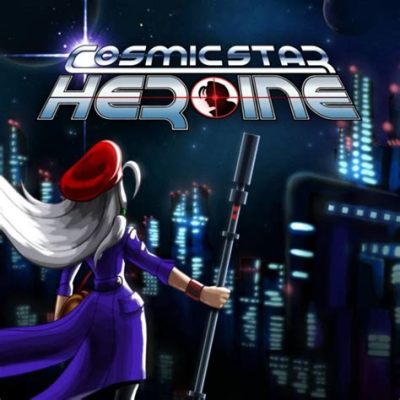 Cosmic Star Heroine: A Retro-Inspired RPG Blast From the Past!