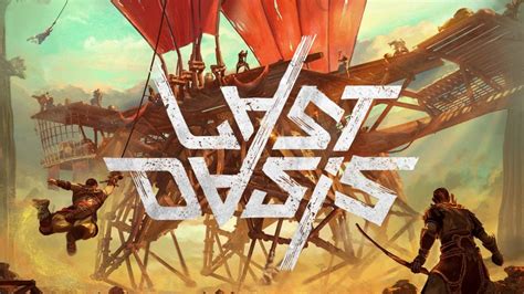  Last Oasis! Can This Nomadic Survival Game Capture Your Imagination?