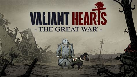 Valiant Hearts: The Great War - Embark on an Emotional Journey Through the Trenches of World War I