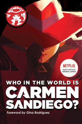 Where in the World Is Carmen Sandiego? Will Teach You Geography and Detective Skills!